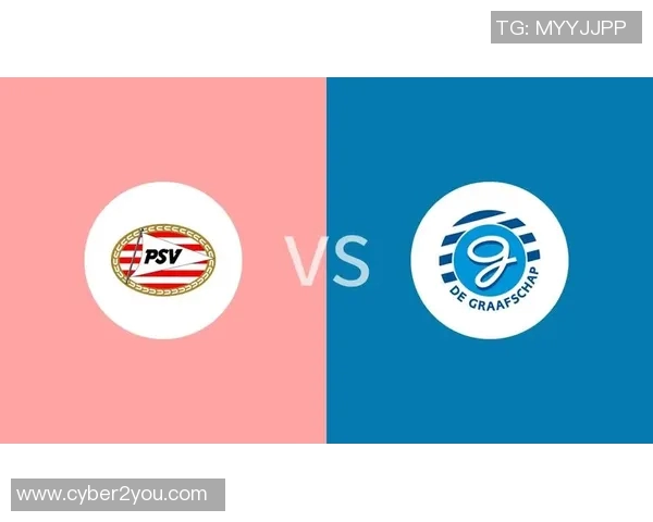 埃因霍温主场迎战格拉夫全力争胜力争联赛积分提升